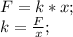 F=k*x;\\ k=\frac{F}{x};\\