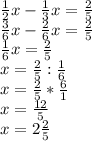 \frac{1}{2}x-\frac{1}{3}x=\frac{2}{5}\\\ \frac{3}{6}x-\frac{2}{6}x=\frac{2}{5}\\\ \frac{1}{6}x=\frac{2}{5}\\\ x=\frac{2}{5}:\frac{1}{6}\\\ x=\frac{2}{5}*\frac{6}{1}\\\ x=\frac{12}{5}}\\\ x=2\frac{2}{5}}\\\