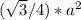 (\sqrt{3}/4)*a^{2}