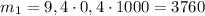 m_1=9,4\cdot0,4\cdot 1000=3760