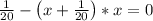 \frac{1}{20}-\left(x+\frac{1}{20}\right)*x=0