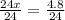 \frac{24x}{24}=\frac{4.8}{24}