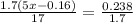 \frac{1.7(5x-0.16)}{17}=\frac{0.238}{1.7}