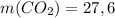 m(CO_2)=27,6