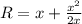 R = x + \frac{x^{2}}{2x}