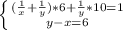 \left \{ {{(\frac{1}{x}+\frac{1}{y})*6+\frac{1}{y}*10=1} \atop {y-x=6}} \right.