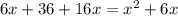 6x+36+16x=x^2+6x