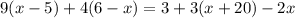 9(x-5)+4(6-x)=3+3(x+20)-2x