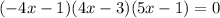 (-4x-1)(4x-3)(5x-1)=0