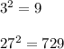 3^{2}=9\\\\ 27^{2}=729