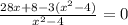 \frac{28x+8-3(x^2-4)}{x^2-4}=0