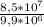 \frac{8,5*10^7}{9,9*10^6}