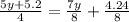 \frac{5y+5.2 }{4}=\frac{7y}{8}+\frac{4.24}{8}