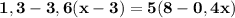 \bf 1,3 - 3,6(x - 3) = 5(8 - 0,4x)