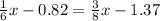 \frac{1}{6}x-0.82=\frac{3}{8}x-1.37