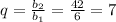 q = \frac{b_2}{b_1} = \frac{42}{6} = 7