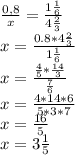 \frac{0,8}{x} =\frac {1\frac{1}{6}}{4\frac{2}{3}}\\ x=\frac{0.8*4\frac{2}{3}}{1\frac{1}{6}}\\ x=\frac{\frac{4}{5}*\frac{14}{3}}{\frac{7}{6}}\\ x=\frac{4*14*6}{5*3*7}\\ x=\frac{16}{5}\\x=3\frac{1}{5}