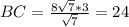 BC = \frac{8\sqrt{7}*3}{\sqrt{7}} = 24