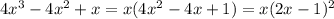 4x^{3}-4x^{2}+x= x(4x^{2}-4x+1)=x(2x-1)^{2}