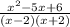 \frac{ x^{2}-5x+6}{(x-2)(x+2)}