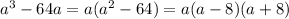 a^3-64a=a(a^2-64)=a(a-8)(a+8)