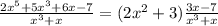 \frac{2x^5+5x^3+6x-7}{x^3+x}=(2x^2+3)\frac{3x-7}{x^3+x}