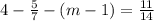 4 - \frac{5}{7} - (m - 1) = \frac{11}{14}