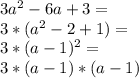 3a^2-6a+3=\\ 3*(a^2-2+1)=\\ 3*(a-1)^2=\\ 3*(a-1)*(a-1)