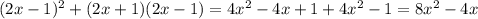 (2x-1)^2+(2x+1)(2x-1)=4x^2-4x+1+4x^2-1=8x^2-4x