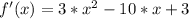 f'(x)=3*x^2-10*x+3