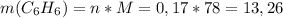 m(C_6H_6)=n*M=0,17*78=13,26