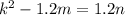 k^2-1.2m=1.2n