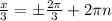 \frac{x}{3}=\pm\frac{2\pi}{3}+2\pi n