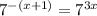 7^{-(x+1)}=7^{3x}