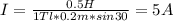 I=\frac{0.5H}{1Tl*0.2m*sin30} =5A