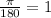 \frac{\pi}{180}=1