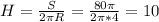 H=\frac{S}{2\pi R}=\frac{80\pi}{2\pi * 4}=10