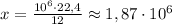 x=\frac{10^{6}\cdot22,4}{12}\approx1,87\cdot10^{6}