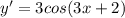 y'=3cos(3x+2)