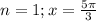 n=1;x=\frac{5\pi}{3}