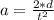 a=\frac{2*d}{t^{2}}