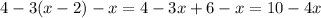 4-3(x-2)-x=4-3x+6-x=10-4x