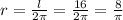 r=\frac{l}{2\pi}=\frac{16}{2\pi}=\frac{8}{\pi}