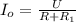 I_o=\frac{U}{R+R_1}