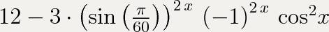 Найдите значение выражения 12-3sin^2x-3cos^2x