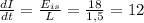 \frac{dI}{dt}=\frac{E_{is}}{L}=\frac{18}{1,5}=12