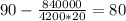 90-\frac{840000}{4200*20}=80