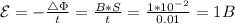 \mathcal E=-\frac{\mathcal4\Phi}{t}=\frac{B*S}{t}=\frac{1*10^{-2}}{0.01}=1B