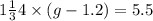 1 \frac{1}{3} 4 \times (g - 1.2) = 5.5