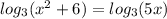 log_3 (x^2+6)=log_3 (5x)